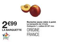 Monoprix Nectarine jaune mûre à point offre