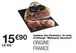 Monoprix Monoprix Gourmet Jambon des Pyrénées offre