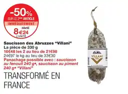 Monoprix Villani Saucisson des Abruzzes offre