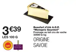 Monoprix Beaufort d'été A.O.P. Monoprix Gourmet offre