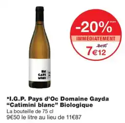 Monoprix Domaine Gayda Catimini blanc offre