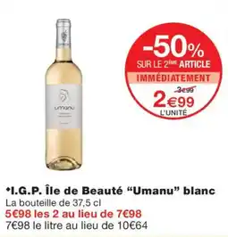 Monoprix umanu I.G.P. Île de Beauté blanc offre