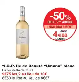 Monoprix Umanu I.G.P. Île de Beauté blanc offre