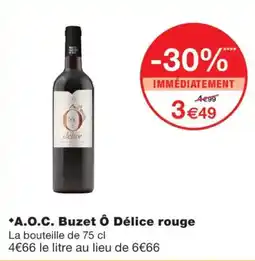 Monoprix Ô Délice rouge offre