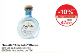 Monoprix Don Julio Tequila Blanco offre