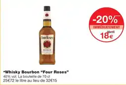 Monoprix Four Roses Whisky Bourbon offre