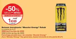 Monoprix Monster Energy Rehab offre