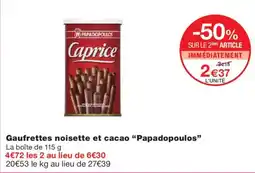 Monoprix Papadopoulos Gaufrettes noisette et cacao offre