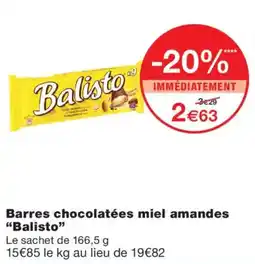 Monoprix Balisto Barres chocolatées miel amandes offre