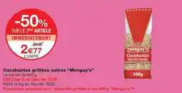 Monoprix menguy's Cacahuètes grillées salées offre