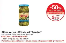 Monoprix Tramier Olives vertes offre
