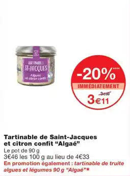 Monoprix ST-JACQUES Tartinable offre