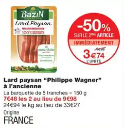 Monoprix Bazin Lard Paysan offre