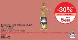 Monoprix Père 3 Fils Saucisse sèche artisanale I.G.P. offre