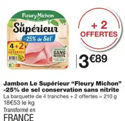 Monoprix Fleury Michon Jambon Le Supérieur offre
