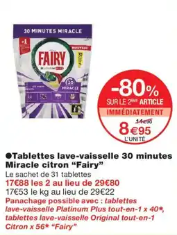 Monoprix Fairy Tablettes lave-vaisselle 30 minutes Miracle citron offre