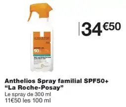Monoprix La Roche-Posay Anthelios Spray familial SPF50+ offre