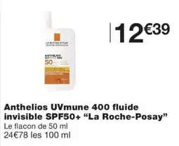 Monoprix La Roche-Posay Anthelios UVmune 400 fluide invisible SPF50+ offre