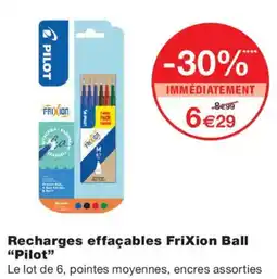Monoprix Pilot Recharges effaçables FriXion Ball offre