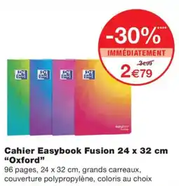 Monoprix Easybook Cahier Fusion offre