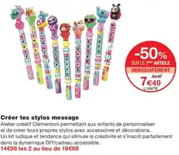 Monoprix Clementoni tes stylos message offre