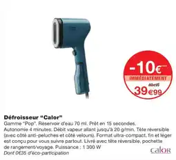 Monoprix Calor Défroisseur offre