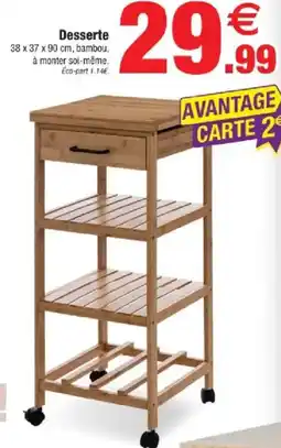 Bazarland Desserte offre