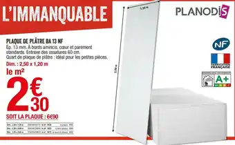 Brico Dépôt Planodis plaque de plâtre ba 13 nf offre