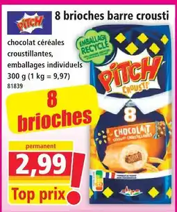 Norma Pitch 8 brioches barre crousti offre