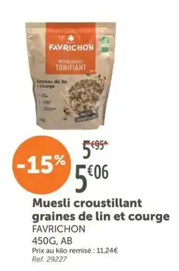 L'Eau Vive FAVRICHON Muesli croustillant offre