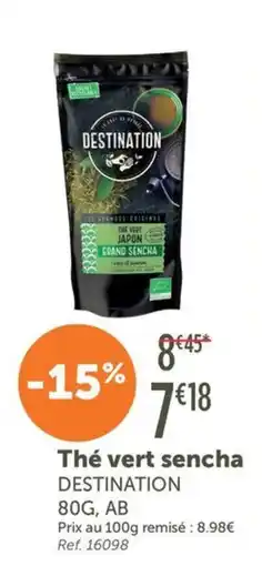 L'Eau Vive DESTINATION Thé vert sencha offre