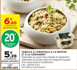 Intermarché Hyper Taboulé à l'orientale à la menthe et à la coriandre offre