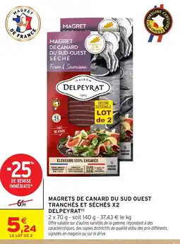 Intermarché Hyper DELPEYRAT MAGRETS DE CANARD DU SUD OUEST offre