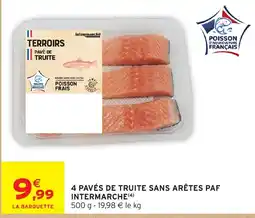 Intermarché Hyper Terroirs Pavé de truite offre