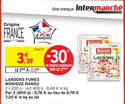 Intermarché Hyper Monique Ranou Lardons Fumes offre