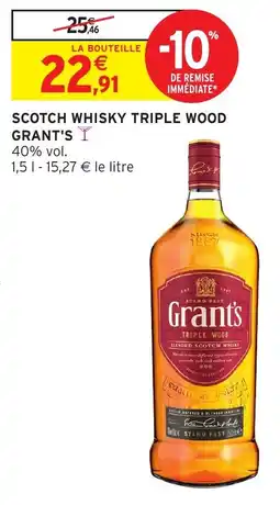 Intermarché Hyper Grant's Scotch Whisky Triple Wood offre