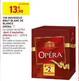 Intermarché Hyper OPÉRA VIN MOUSSEUX BRUT BLANC DE BLANCS offre