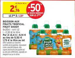 Intermarché Hyper Teisseire Fruit Shoot offre