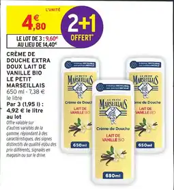 Intermarché Hyper LE PETIT MARSEILLAIS CRÈME DE DOUCHE EXTRA DOUX LAIT DE VANILLE BIO offre