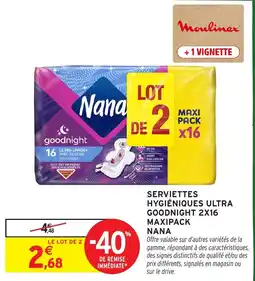 Intermarché Hyper Nana Serviettes hygiéniques ultra goodnight offre