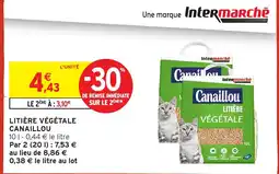 Intermarché Hyper Canaillou Litière végétale offre
