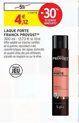 Intermarché Hyper FRANCK PROVOST LAQUE FORTE offre