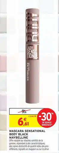 Intermarché Hyper MAYBELLINE MASCARA SENSATIONAL BODY BLACK offre