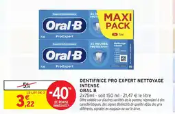 Intermarché Hyper Oral-B DENTIFRICE PRO EXPERT NETTOYAGE INTENSE offre