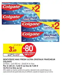 Intermarché Hyper Colgate Dentifrice Max Fresh Ultra Cristaux Fraîcheur offre