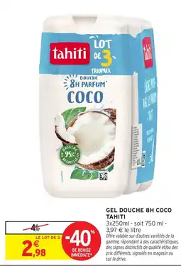 Intermarché Hyper Tahiti Gel douche 8H Coco offre