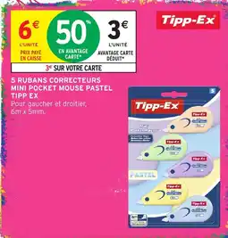 Intermarché Hyper Tipp-Ex 5 rubans correcteurs mini pocket mouse pastel offre