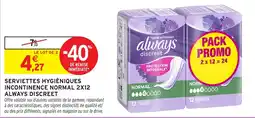 Intermarché Hyper always serviettes hygiéniques incontinence normal offre