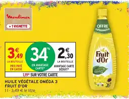 Intermarché Hyper Fruit d'Or Huile végétale Oméga 3 offre