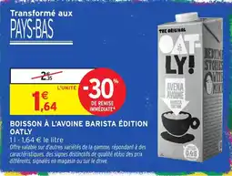 Intermarché Hyper OATLY BOISSON À L'AVOINE BARISTA ÉDITION offre